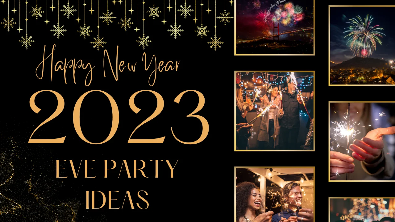 20 Best Happy New Year 2023 eve party Ideas with Best happy New Year wishes