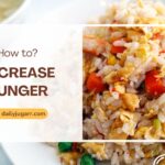 Do You Know How to Increase Hunger