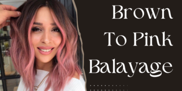 15 Brown To Pink Balayage The Styling And Hair Care Guide