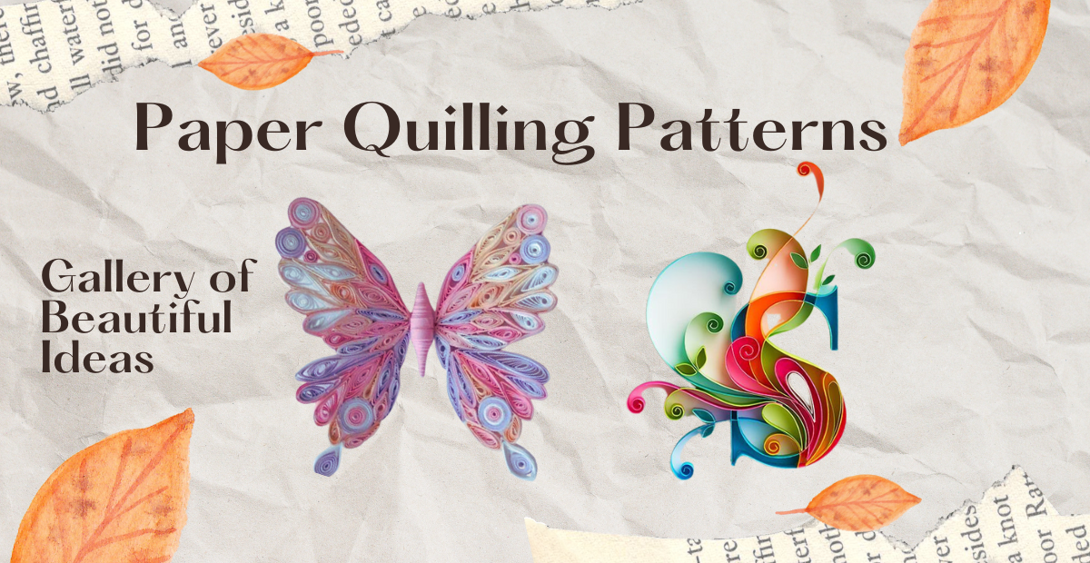 Paper Quilling Patterns A Gallery of Beautiful Ideas