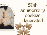 50th anniversary cookies decorated Party Ideas To Make The Day Special