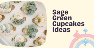 Sage Green Cupcakes Ideas To Make The Day Special