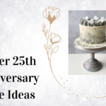 Silver 25th anniversary cake Ideas To Make The Day Special