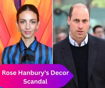 The Scoop on Rose Hanbury's Decor Scandal Amid Prince William Rumours