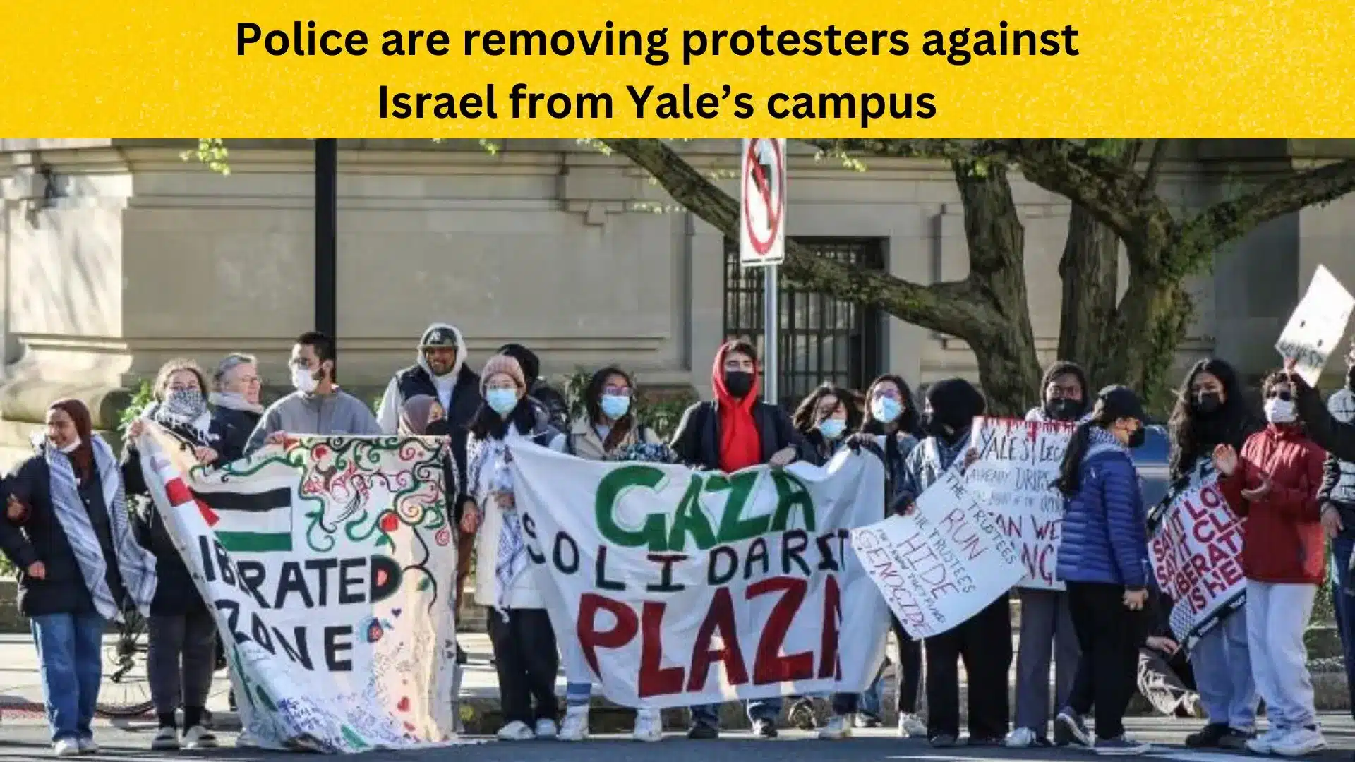Police are removing protesters against Israel from Yale’s campus