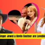 Is this True? Singer Jewel & Kevin Costner are Lovebirds