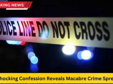 Shocking Confession Reveals Macabre Crime Spree